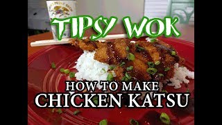 How To Make Chicken Katsu While Drunk