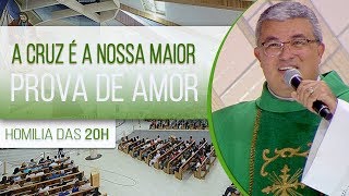 A cruz é a nossa maior prova de amor - Padre Roger Luis  (06/11/19)