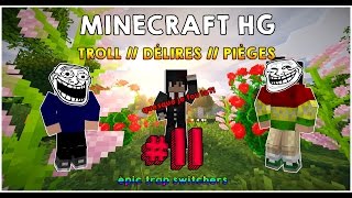 ►MINECRAFT HG◄ TROLL // DÉLIRES // PIÈGES #11 ● BONJOUR UJOHN ! // HD // FR