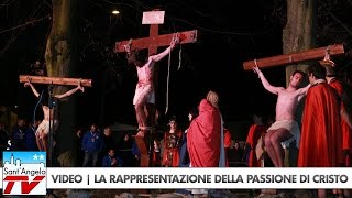 VIDEO | La rappresentazione della Passione di Cristo