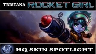 League of Legends: Rocket Girl Tristana (HQ Skin Spotlight) [OLD]