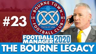 BOURNE TOWN FM20 | Part 23 | TRANSFER SPECIAL | Football Manager 2020