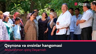 Abdurahmon qiziq Deyamish - Qaynona va ovsinlar hangomasi (hajviy ko'rsatuv)