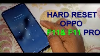 OPPO F11 & F11 PRO HARD RESET ADD OR REMOVE PIN LOCK.