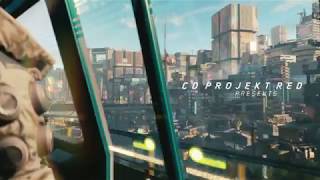Cyberpunk 2077 First Trailer E3 2018 4K DDSurround