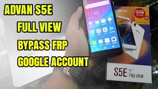 Cara Mudah Bypass Frp Lock Google Account Advan S5E Full View 2018