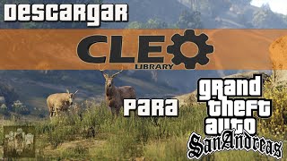 Descargar e instalar Cleo 4 + Mods esenciales para Gta San Andreas