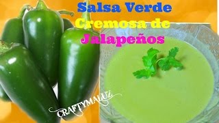 ♥ Salsa Verde Cremosa de Jalapeño | como hacer salsa verde (Salsa Picante)