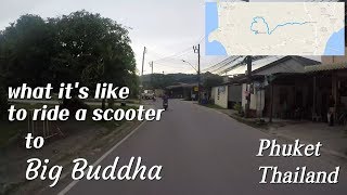 What It's Like to Ride a Scooter to Big Buddha Phuket Thailand