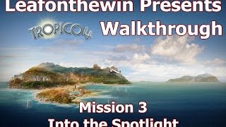 Tropico 4 Walkthrough - Mission 3 - Into the Spotlight