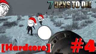 7 Days To Die [Alpha 14][Hardcore] #4 Игра в снежки