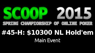 [SCOOP 2015] Event #45-H: $10300 NL Hold'em {Main Event}, $4M Gtd