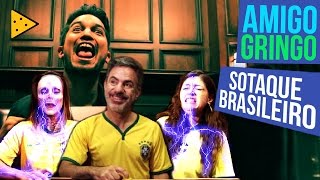 COMO O AMERICANO VÊ O SOTAQUE BRASILEIRO?