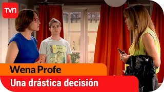 La drástica decisión de Bárbara | Wena Profe - T1E106