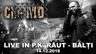Che-MD - LIVE IN P.K. RĂUT- BĂLȚI [Official concert Video] 2018