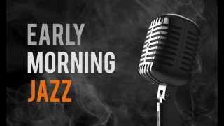 Early Morning Jazz Mood