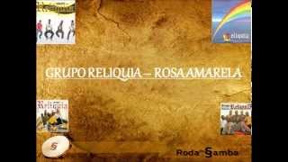 Grupo Reliquia - Rosa Amarela. (Roda de Samba)