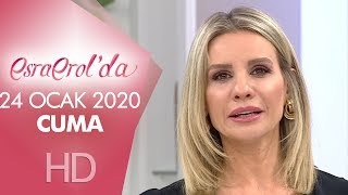 Esra Erol'da 24 Ocak 2020 | Cuma
