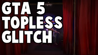 GTA 5 Online topless glitch