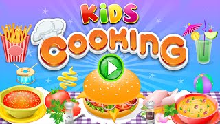 Cooking in the Kitchen ? Best Cooking Games For Kids To Play ? Android ? TOP SMART APPS FOR KIDS