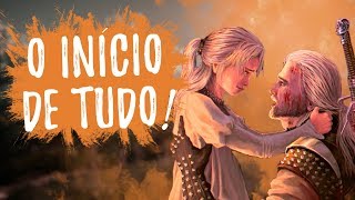 COMO GERALT E CIRI SE CONHECERAM NA HISTÓRIA DE THE WITCHER!
