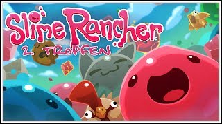? Wir haben ein MONSTER erschaffen! | SLIME RANCHER - 2. Tropfen