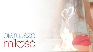 Pierwsza Miłość - "Nie mogłam inaczej"
