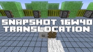 Minecraft 1.11 Snapshot 16w40a - Pistons fixed but Translocation still works