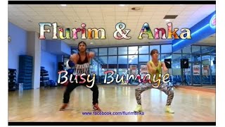 Zumba - "Busy Bumaye // Watch out for this" ZIN 53 - Remix - Choreo by Flurim & Anka