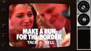 1988 - Taco Bell - Make A Run For The Border