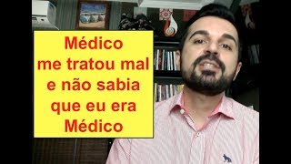 Médico me tratou mal #Rafael Freitas