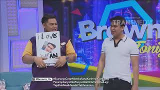 BROWNIS TONIGHT - Igun Cemburu Ayu digombalin Ihsan (19/3/18) Part 2