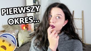 MÓJ PIERWSZY OKRES