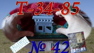 Танк Т-34-85. Сборка модели. Обзор журнала №42. Доработанный Т-34-76.