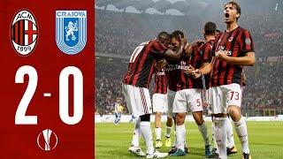 AC MILAN 2-0 CS U CRAIOVA | Full Extented Highlights - Sintesi - All Goals 3/8/2017 | Milan Actu HD