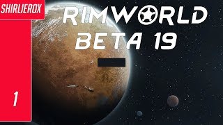 Rimworld beta 19 - Brutality mode  No items solo series -  Let's Play Rimworld beta 19 ep 1