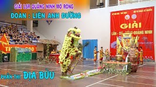 Địa Bửu - Giải LSR Quảng Ninh Mở Rộng - Đoàn Liên Anh Đường - lion dance best - mua lan 2017 - 2018