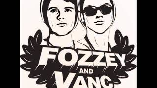 Fozzey And Vanc - It's True