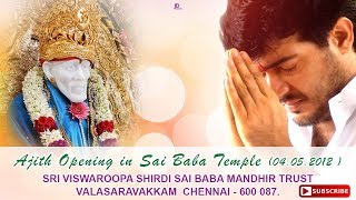 Ajith Opening in Sai Baba Temple (04.05.2012 )