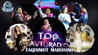 "TOP AVTORADIO 2017" taqdimot marosimi!!!