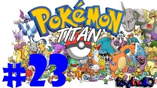 Gameplay Pokémon Titán - Capitulo 23  "Zona Safari y Ciudad Blues!"  - | KoyhaK7