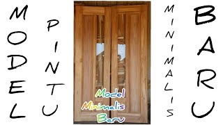 MODELPINTUMINIMALISBARU
35 model minimalis  depan,kamar,dapur.
jati,mahoni,akasia part 1

G.putra.a