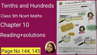 Class 5th Maths Ncert chapter 10 Tenths and Hundredths Reading + solution page no 144,145