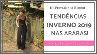 Tendências Inverno 2019 nas Araras! I Liza Block