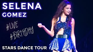 Selena Gomez Singing  "Birthday" & "Birthday Cake" by Rihanna (Stars Dance Tour) 10/10/13
