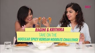 Ragini & Krithika Take On The Nuclear Spicy Noodles Challenge - POPxo
