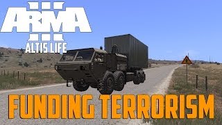 ARMA 3 Altis Life - Funding Terrorism