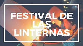Festival de las Linternas Chiang Mai- no te lo puedes perder!!