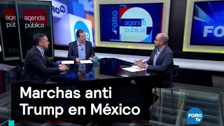 Marchas Anti Trump en México, el análisis - Agenda Pública
