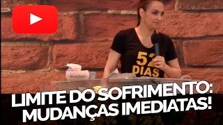 Limite do sofrimento: mudanças imediatas! - Bispa Cléo